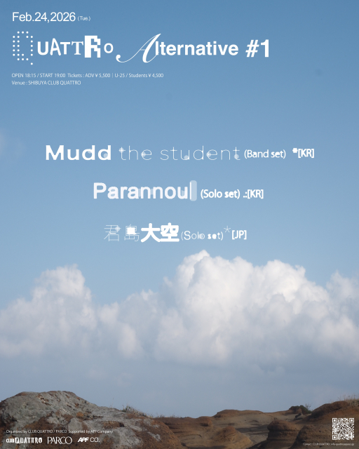 2026년 2월 24일 ‘QUATTRO Alternative #1’ SHIBUYA CLUB QUATTRO에서 개최 결정